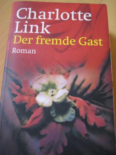 Bild zu Charlotte Link-der fremde Gast....sehr gut!!! 3,50 - Bücherforum