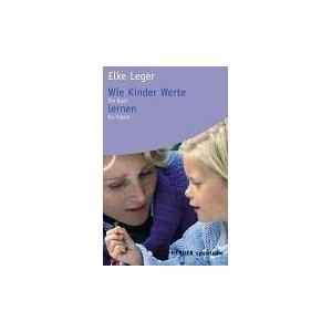 Bild zu Biete: Wie Kinder Werte lernen. Ein Buch für Eltern - Bücherforum