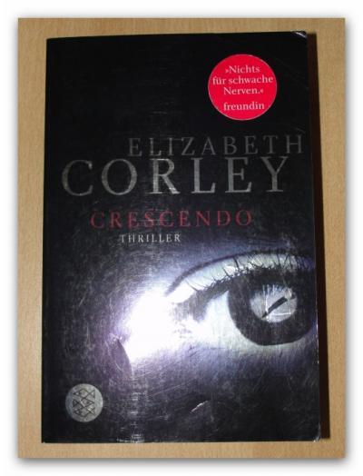 Bild zu BIETE: Buch Thriller "CRESCENDO" von Elisabeth Corley" - Bücherforum