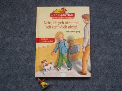 Bild zu Buch Nein ich geh nicht mit, Ich kenn dich nicht abzugeben - Bücherforum