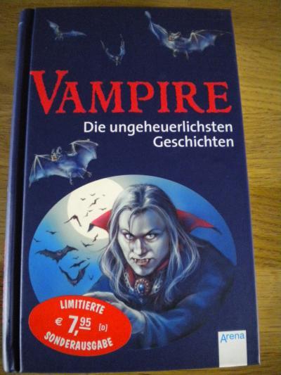 Bild zu Buchtipp: Vampire - Die ungeheuerlichsten Geschichten - Bücherforum