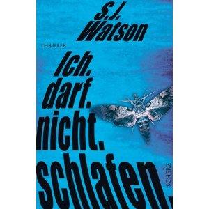 Bild zu BIETE: Buch.....Ich.Darf.Nicht.Schlafen. von S.J. Watson - Bücherforum