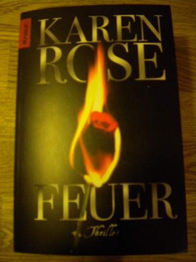 Bild zu Buchtipp: FEUER von Karen Rose - Bücherforum