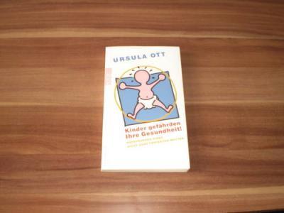 Bild zu BIETE: Kinder gefährden Ihre Gesundheit von Ursula Ott - Bücherforum