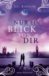 Bild zu BUCHTIPP und BIETE: Nur ein Blick von dir von S. C. Ransom - Bücherforum