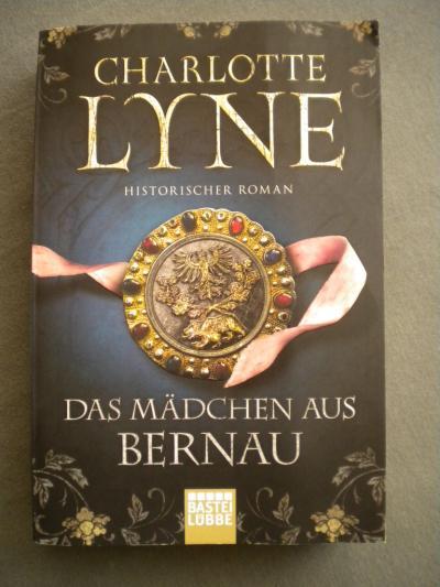 Bild zu Buchtipp: Das Mädchen aus Bernau von Charlotte Lyne - Bücherforum