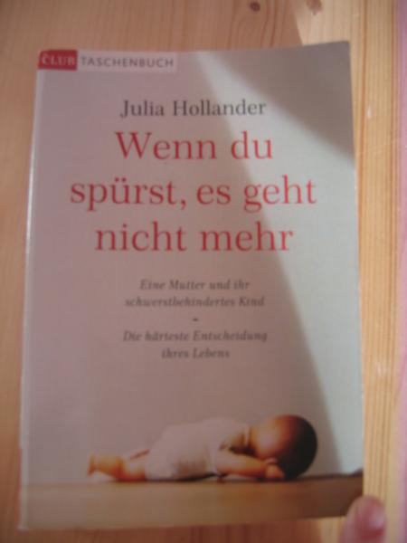 Bild zu Buch abzugeben : Wenn Du spürst, es geht nicht mehr - Hilfe für chronisch kranke und behinderte Kinder