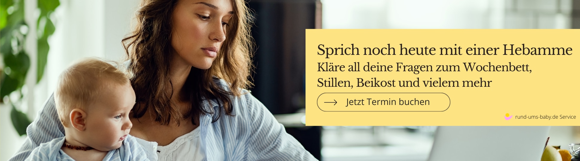 Sprich noch heute mit einer Hebamme. Kläre all deine Fragen zum Wochenbett, Stillen, Beikost und vielem mehr. Jetzt Termin buchen